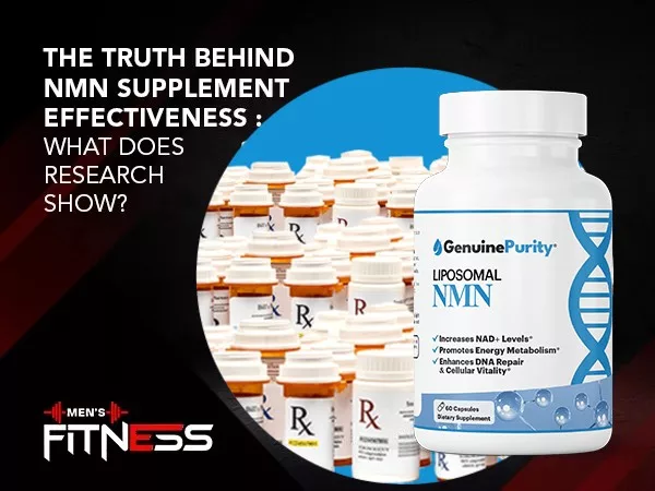 The truth behind NMN supplement effectiveness- what does research show?